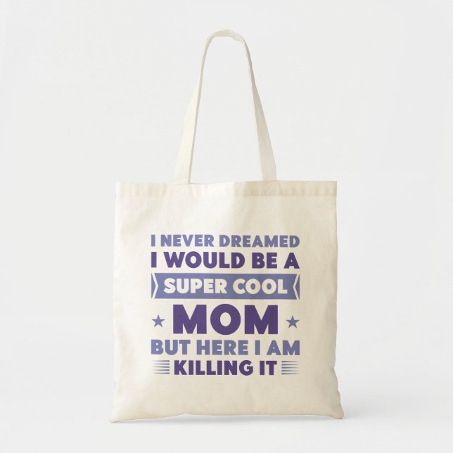 Tote Bag Super Cool Maman (Devant)
