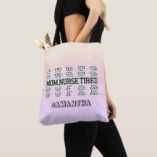 Tote Bag Super Super Super Maman, Infirmière, Fatigué