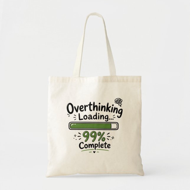 Tote Bag Suranalyse Chargement 99% Terminé Citation Drôle (Devant)