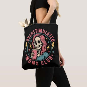 Tote Bag Surstimulé Moms Club Crâne Messy Maman Vie