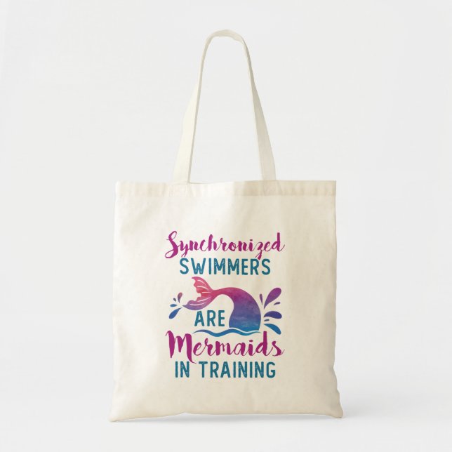 Tote Bag Synchronized Swimmers Are Mermaids In Training (Devant)