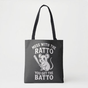 Tote Bag T-shirt drôle "Mess with the Ratto You Get the Bat