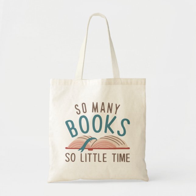 Tote Bag Tant De Livres Si Peu De Temps (Devant)