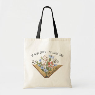 Tote Bag Tant De Livres Si Peu De Temps Ouvert Des Fleurs D