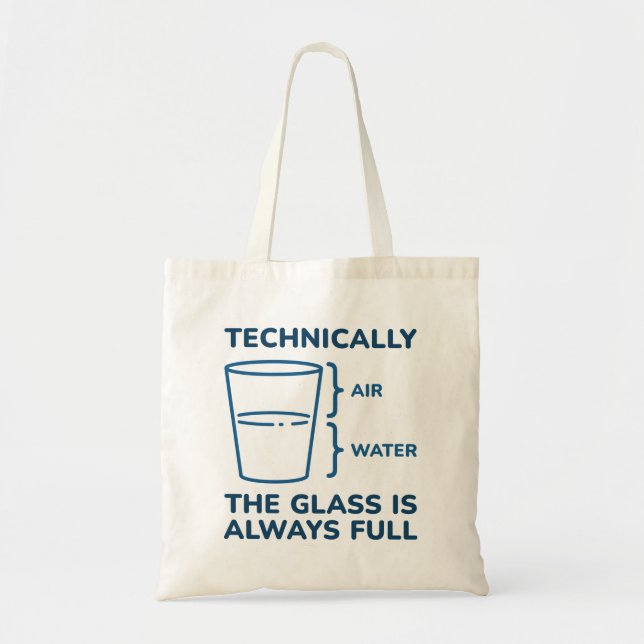 Tote Bag Techniquement, Le Verre Est Toujours Plein (Devant)