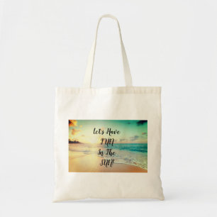 Tote Bag Texte "Let's Fun" sur une photo de plage ensoleill