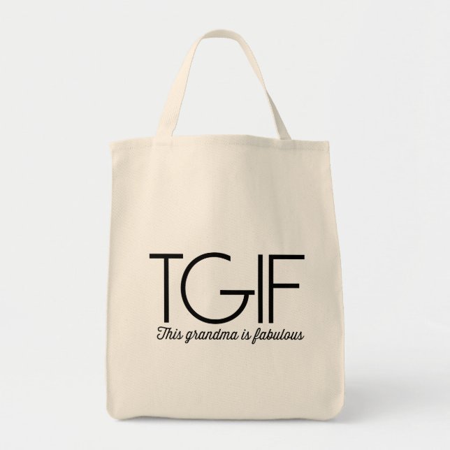 Tote Bag TGIF. Cette grand-mère est fabuleuse ! (Devant)