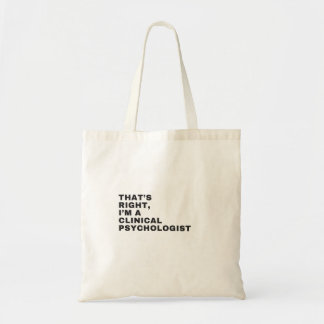 TOTE BAG THAT'S RIGHT, I AM A PSYCHOLOGUE CLINIQUE