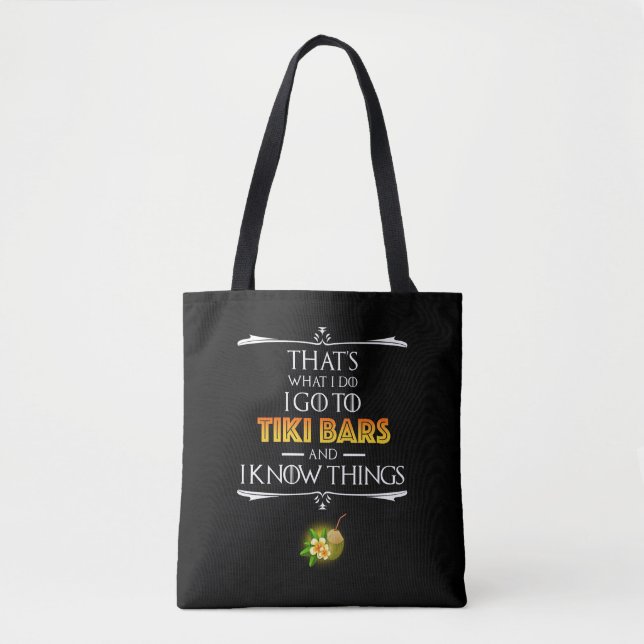 Tote Bag That's What I Do - I Go To Tiki Bars (Devant)