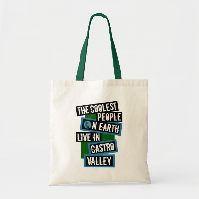 Tote Bag The Coolest People on Earth Live in Castro Valley (Devant)