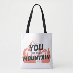 Tote Bag The Mountains are calling and I must go