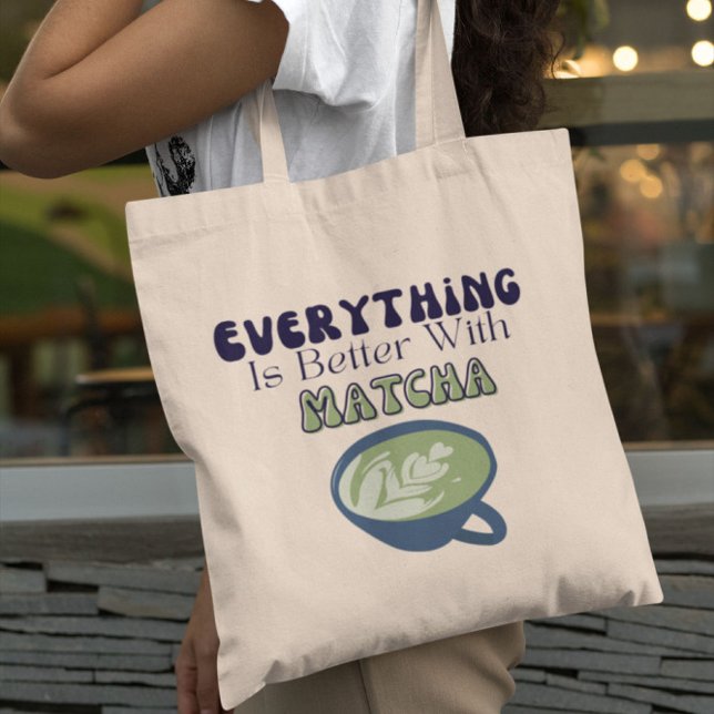 Tote Bag Thé vert Matcha, Tout est mieux avec matcha (Créateur téléchargé)