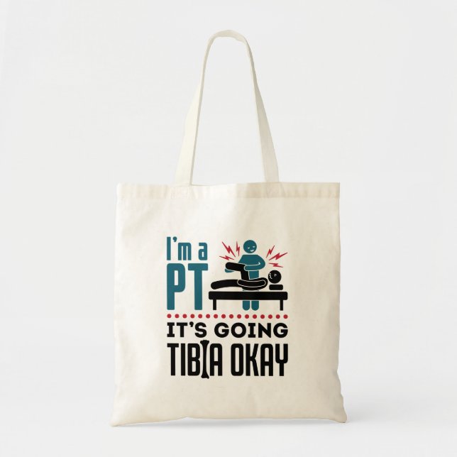 Tote Bag Thérapie physique Je suis PT Ça va Tibia OK (Devant)