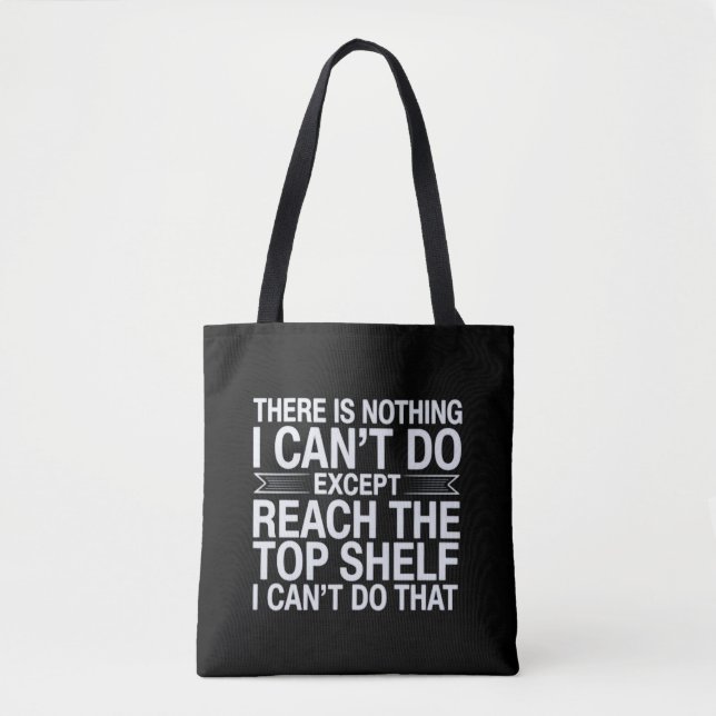 Tote Bag There is Nothing I Can't Do Funny Sarcastic Snarky (Devant)
