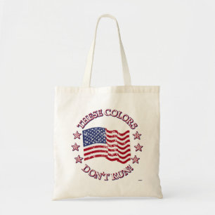Tote Bag These Colors Don't Run ! American Flag & Stars