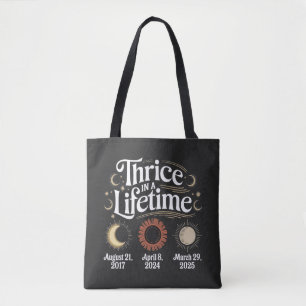Tote Bag Thrice in a Lifetime 2025 Solar Eclipse Astronomy