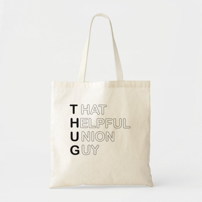 Tote Bag THUG - Ce type d'union utile (Devant)