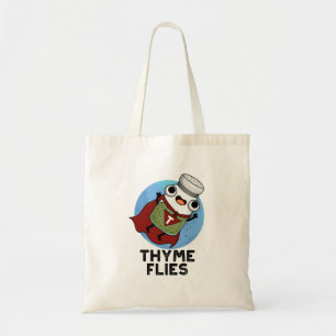 Tote Bag Thyme mouches drôle Herbe Pun