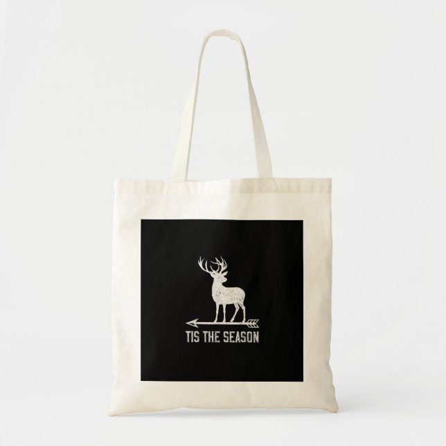 Tote Bag Tis The Season Funny Deer Hunting (Devant)