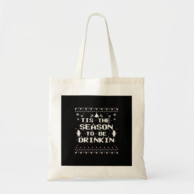 Tote Bag Tis The Season To Drinkin Funny Christmas Trendy S (Devant)