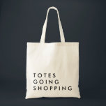 Tote Bag Toits en Shopping<br><div class="desc">humoristique drôle sac fourre-tout de shopping idéal pour un cadeau de bachelorette,  la journée des mères.</div>