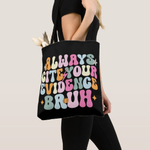 Tote Bag Toujours Citer Vos Preuves Frangin Prof d'Anglais