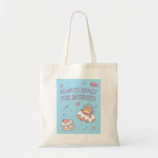 Tote Bag Toujours De L'Espace Pour Les Desserts Funny Puns  (Devant)