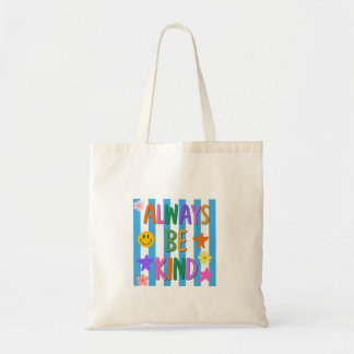 Tote Bag Toujours être aimable