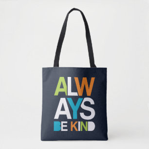 Tote Bag Toujours être gentil