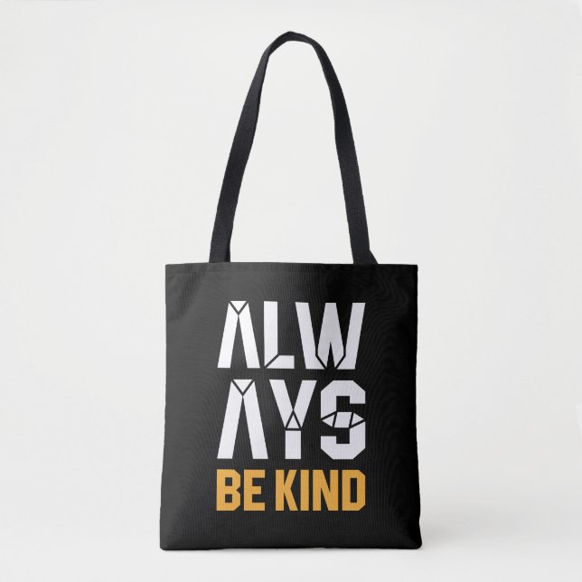 Tote Bag Toujours être gentil (Devant)