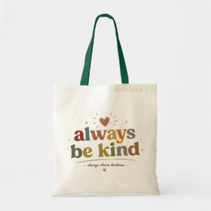 Tote Bag Toujours être gentil Rétro Typographie