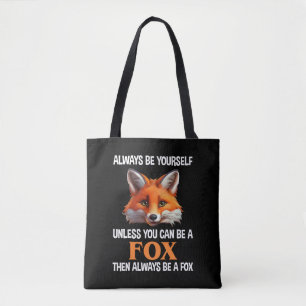 Tote Bag Toujours être soi-même à moins que vous puissiez ê