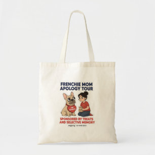 Tote Bag Tournée d'excuses de maman Frenchie drôle
