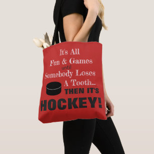 Tote Bag Tout est amusant & jeux...puis c'est HOCKEY !