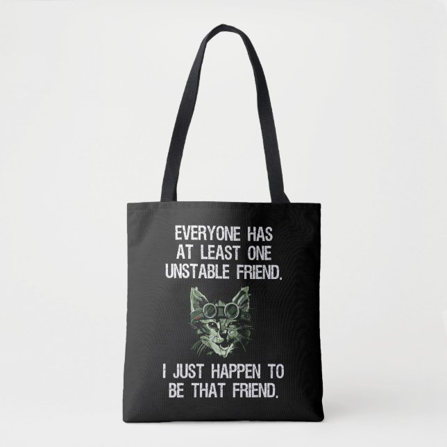 Tote Bag Tout le monde a au moins un ami instable drôle (Devant)