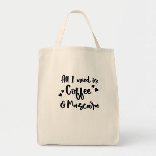 Tote Bag Tout que j'ai besoin est T-shirt de café et de