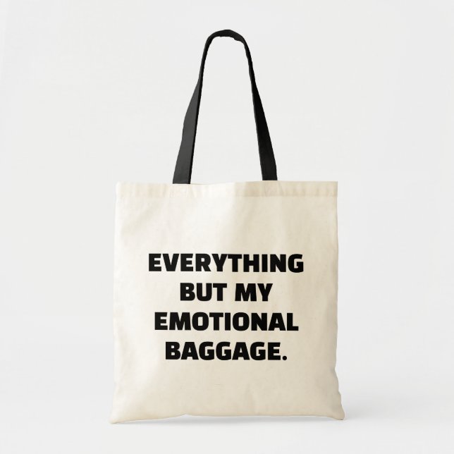 Tote Bag Tout sauf mes bagages émotionnels déchargés (Devant)