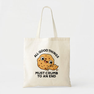 Tote Bag Toutes Les Bonnes Choses S'Effondrent Jusqu'À La F