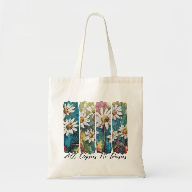 Tote Bag Toutes les Oopsies Pas de marguerites (Devant)