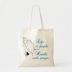 Tote Bag Traiter avec la prière