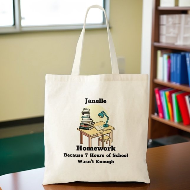 Tote Bag Travail à domicile : Parce que 7 heures d'école ne (Créateur téléchargé)