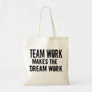 Tote Bag travail d'équipe fait le travail de rêve