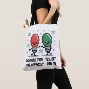 Tote Bag Travail pendant les vacances de Noël Blague drôle