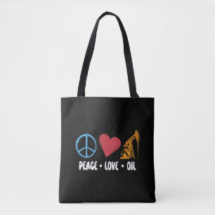 Tote Bag Travailleur du champ pétrolier Peace Love Travaill