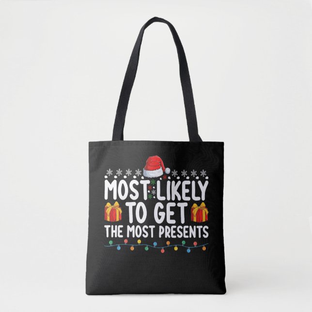Tote Bag Très Probable D'Obtenir Les Cadeaux Les Plus Prése (Devant)