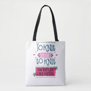 Tote Bag Tricoter ou ne pas tricoter - Citation drôle de tr