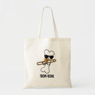 Tote Bag Trom-bone Funny Music Trombone Pun