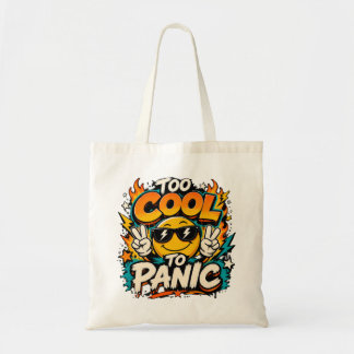 Tote Bag Trop Cool Pour Paniquer Dessin Drôle De Sourire