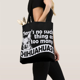 Tote Bag Trop de Chihuahuas