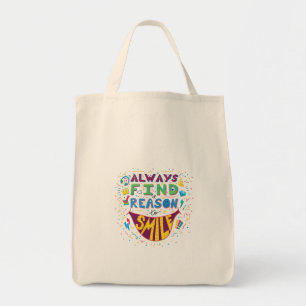 Tote Bag Trouve toujours une raison de sourire